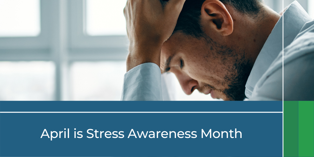 Pain and Stress: April is Stress Awareness Month