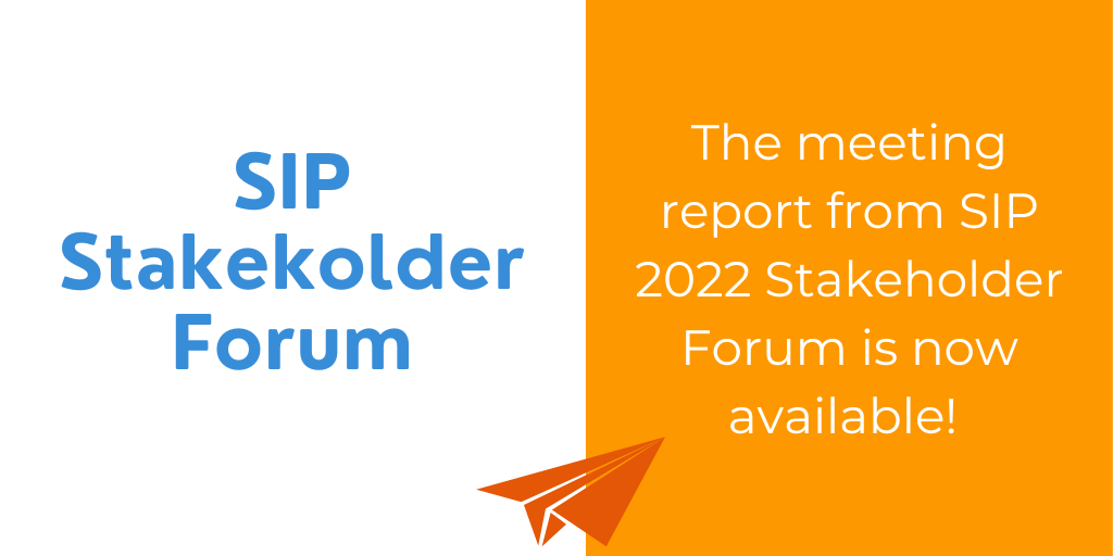 The meeting report from SIP 2022 Stakeholder Forum is now available
