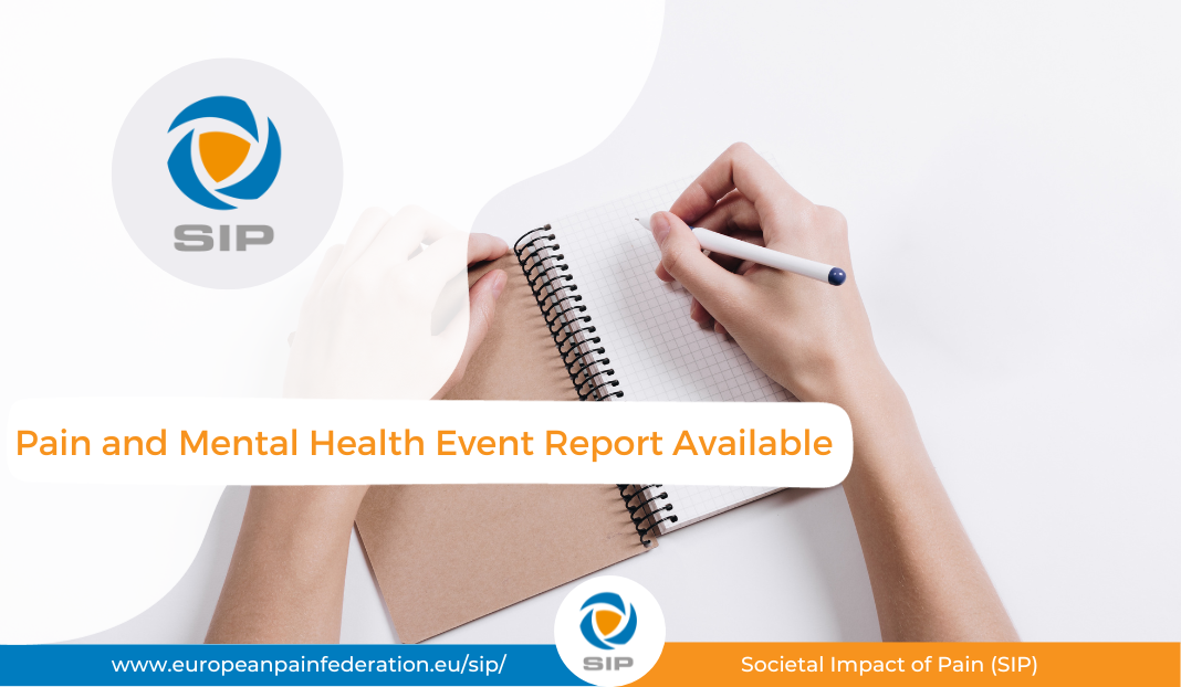 Event Report Available – Pain and Mental Health: A Societal Impact of Pain (SIP) Event