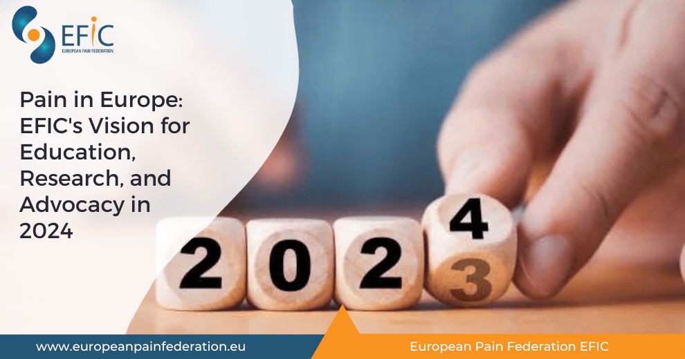 Pain in Europe: EFIC’s Vision for Education, Research, and Advocacy in 2024
