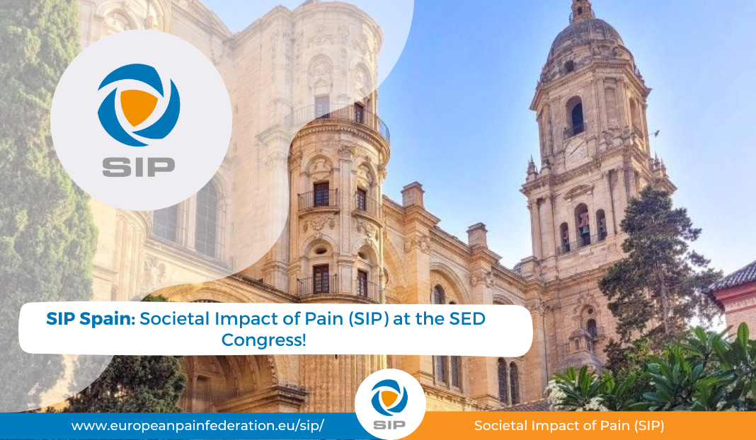 SIP Spain: Societal Impact of Pain (SIP) at the SED Congress